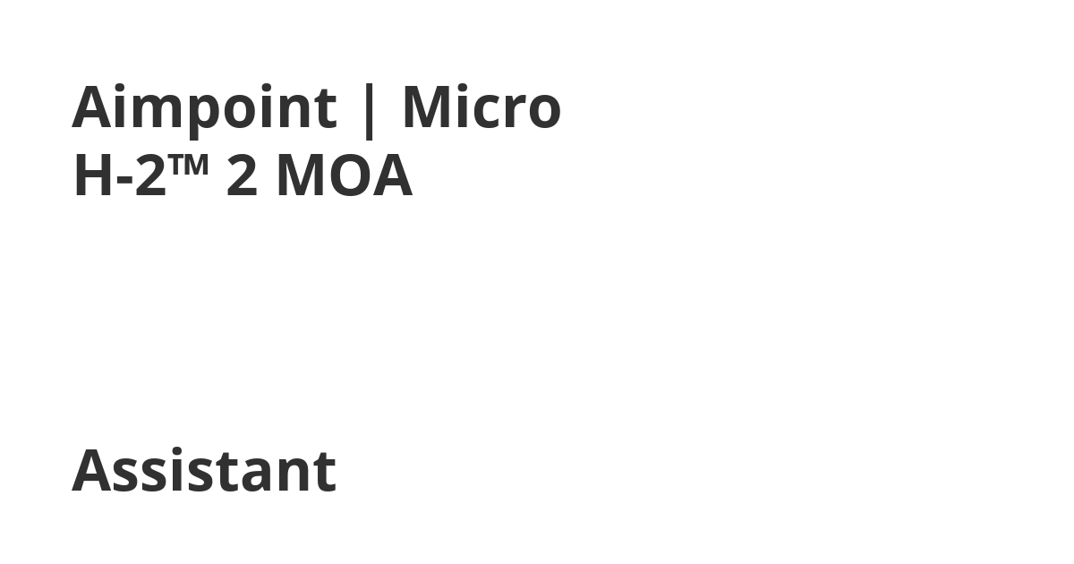 Aimpoint | Micro H-2™ 2 MOA